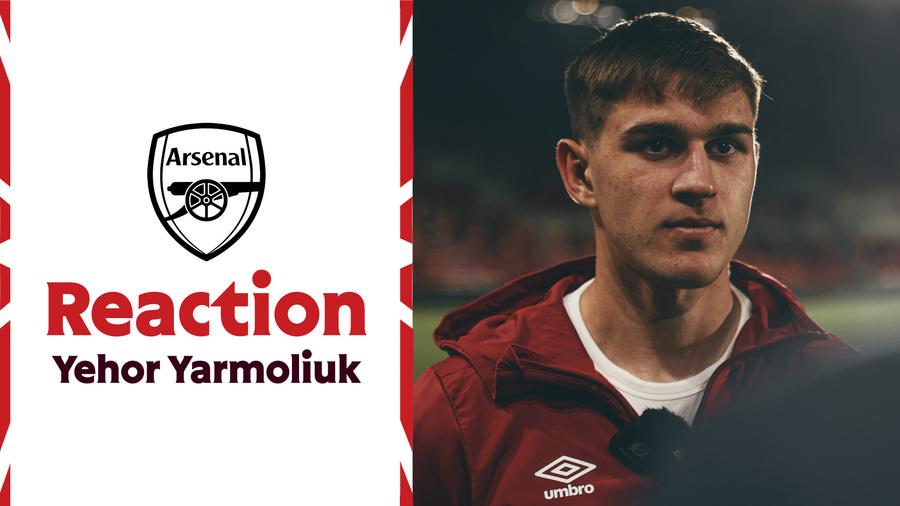 Reaction: Yehor Yarmoliuk on Arsenal defeat