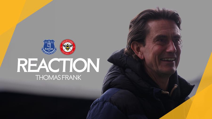 Reaction: Thomas Frank on loss against Everton